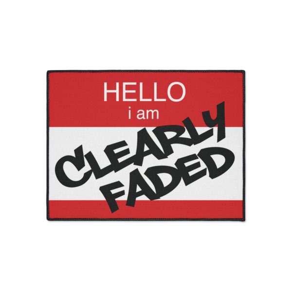 ClearlyFaded “Hello I Am” Floor Mat - Image 9